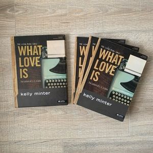 What Love Is By Kelly Minter